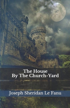 Paperback The House By The Church-Yard Book