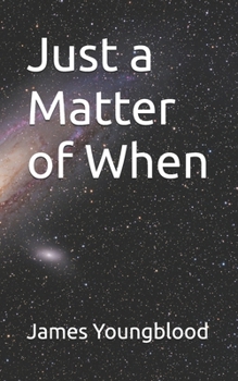 Paperback Just a Matter of When Book