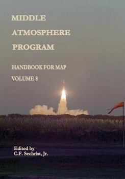 Paperback Middle Atmosphere Program - Handbook for MAP: Volume 8 Book