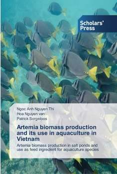 Paperback Artemia biomass production and its use in aquaculture in Vietnam Book