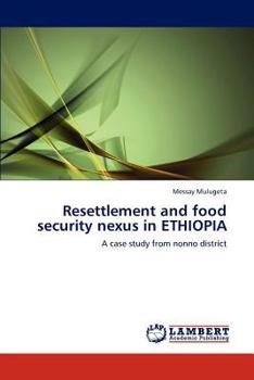 Paperback Resettlement and food security nexus in ETHIOPIA Book