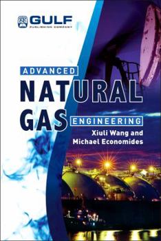 Hardcover Advanced Natural Gas Engineering Book