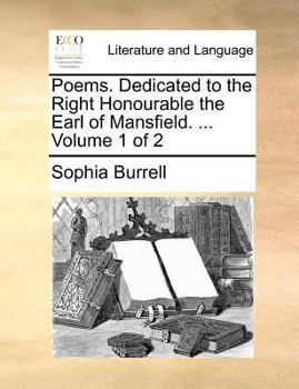 Paperback Poems. Dedicated to the Right Honourable the Earl of Mansfield. ... Volume 1 of 2 Book