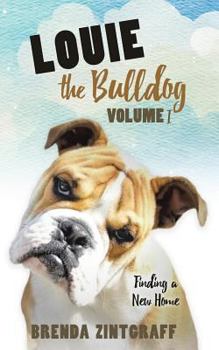Paperback LOUIE the Bulldog Volume I Book