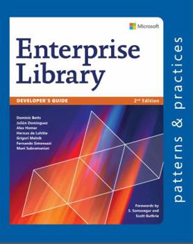 Paperback Developer's Guide to Microsoft Enterprise Library, 2nd Edition (Microsoft patterns & practices) Book