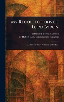 Hardcover My Recollections of Lord Byron Book