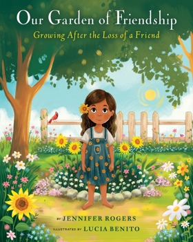 Our Garden of Friendship: Growing After the Loss of a Friend
