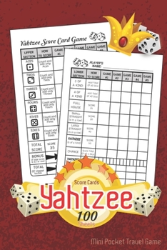Yahtzee Score Cards Mini Pocket Travel Game 100 Sheets: Dice Game,  Amazing Game recorder yardzee score keeper book | Score Record Sheets Size 6" x 9" ... and Adults | Travel Game | Board Game | Joker