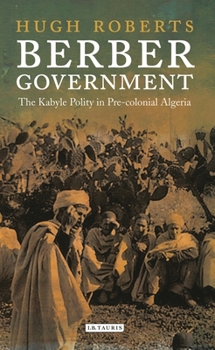 Paperback Berber Government: The Kabyle Polity in Pre-Colonial Algeria Book