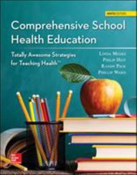 Hardcover Comprehensive School Health Education: Totally Awesome Strategies for Teaching Health Book