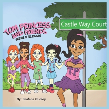 Paperback Tom Princess & Friends: Where It All Began Book