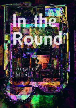 Paperback In the Round: Angelica Mesiti Book