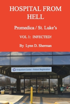 Paperback HOSPITAL FROM HELL Promedica/St.Luke's Vol 1 Book