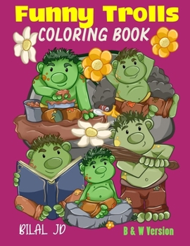 Funny Trolls Coloring Book: Coloring Books For Older Kids