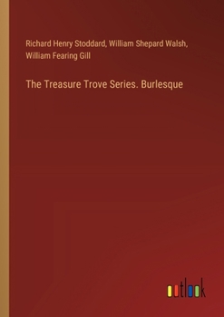 Paperback The Treasure Trove Series. Burlesque Book