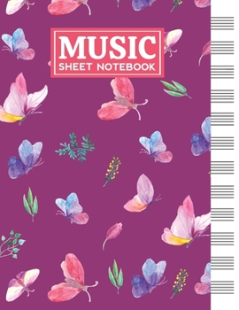 Music Sheet Notebook: Blank Staff Manuscript Paper with Butterflies Themed Cover Design