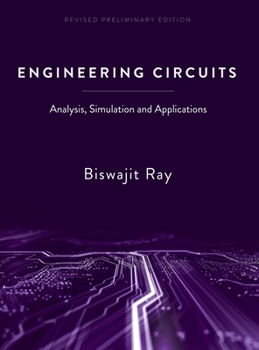 Hardcover Engineering Circuits: Analysis, Simulation and Applications Book