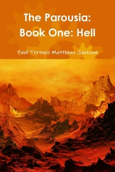 Paperback The Parousia: Book One: Hell Book