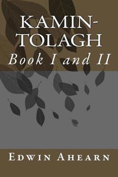 Paperback Kamin-Tolagh Book I and II: Book I and II Book