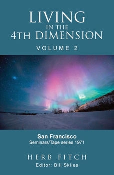 Paperback Living in the 4th Dimension: Volume 2 Book