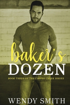 Baker's Dozen - Book #3 of the Copper Creek