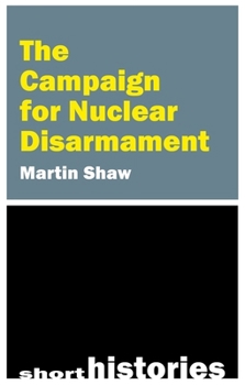 Hardcover The Campaign for Nuclear Disarmament Book