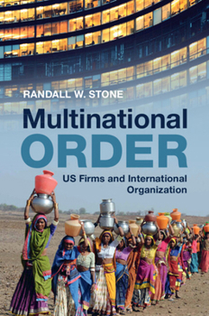 Paperback Multinational Order: US Firms and International Organization Book
