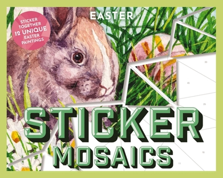 Paperback Sticker Mosaics: Easter: Sticker Together 12 Unique Easter Paintings Book