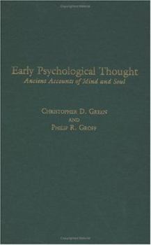 Hardcover Early Psychological Thought: Ancient Accounts of Mind and Soul Book