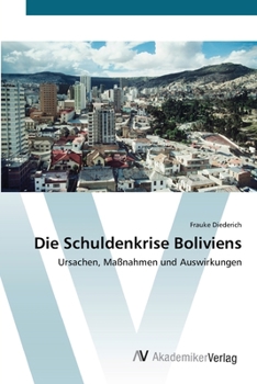 Paperback Die Schuldenkrise Boliviens [German] Book