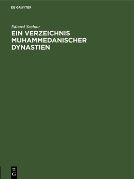 Hardcover Ein Verzeichnis Muhammedanischer Dynastien: Einzelausgabe [German] Book