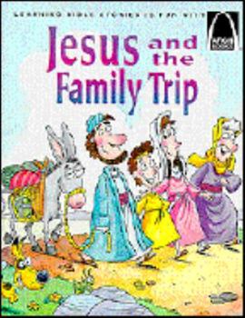 Paperback Jesus and the Family Trip: Luke 2:41-52 Book