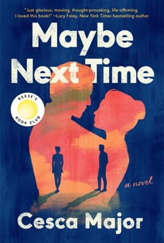 Paperback Maybe Next Time: A Reese Witherspoon Book Club Pick Book