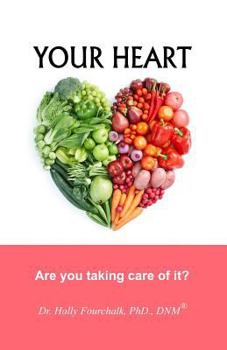 Paperback Your Heart: Are you taking care of it? Book