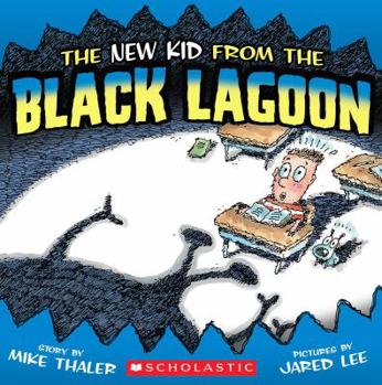 The New Kid from the Black Lagoon - Book  of the Black Lagoon Adventures
