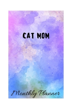 Paperback Cat Mom: A Monthly PLANNER Book