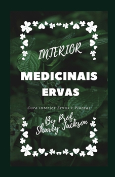 Interior Medicinais Ervas: Cura interior Ervas e Plantas