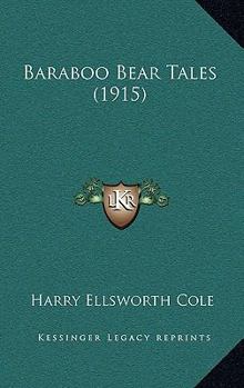 Paperback Baraboo Bear Tales (1915) Book