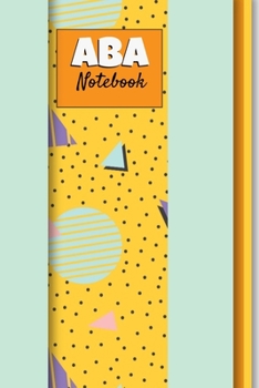 Paperback ABA Notebook: Dot Grid Page Notebook For ABA Therapist Book