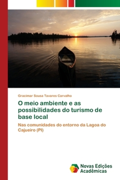 Paperback O meio ambiente e as possibilidades do turismo de base local [Portuguese] Book