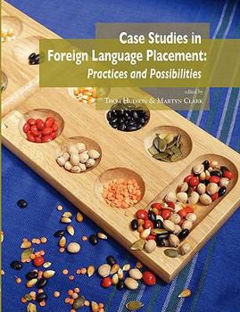 Paperback Case studies in foreign language placement: Practices and possibilities Book
