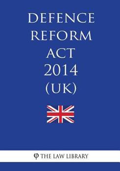 Paperback Defence Reform Act 2014 (UK) Book