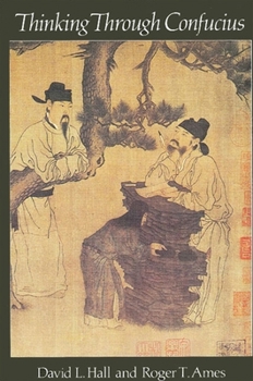 Paperback Thinking Through Confucius Book