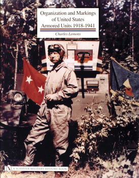 Organization and Markings of United States Armored Units, 1918-1941