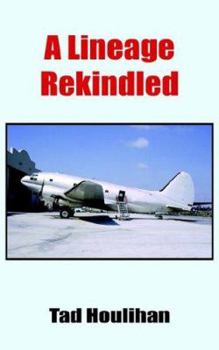 Paperback A Lineage Rekindled Book