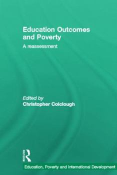 Hardcover Education Outcomes and Poverty: A Reassessment Book