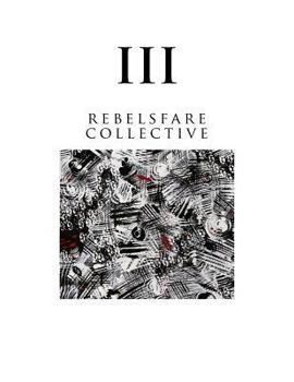 Paperback Rebelsfare Collective: Volume Three Book