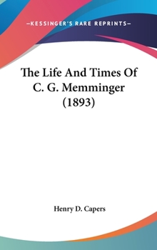 The Life and Times of C. G. Memminger