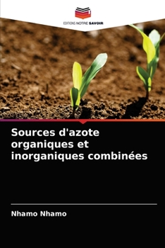 Paperback Sources d'azote organiques et inorganiques combinées [French] Book