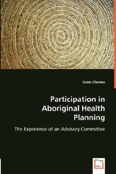 Paperback Participation in Aboriginal Health Planning Book